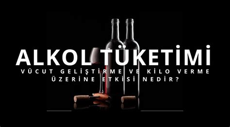 Kilo Vermek ve Alkol Tüketimi: Alkolün Kilo Verme Üzerindeki Etkisi